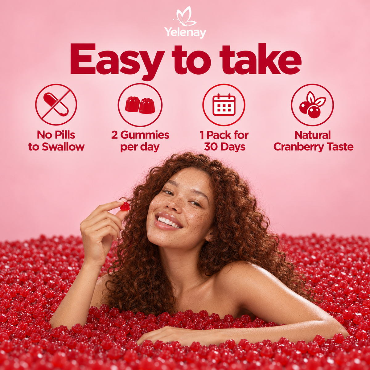 Smiling woman holding a red gummy: no pills to swallow, 2 gummies a day, 1 pack for 30 days, cranberry taste